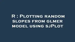 R : Plotting random slopes from glmer model using sjPlot
