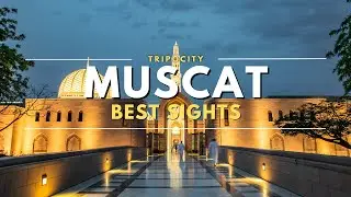 Muscat Travel Guide 15 Places You Cant Miss