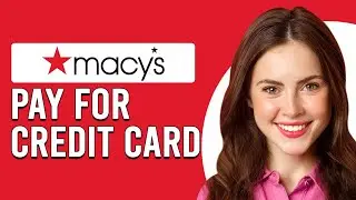 How To Pay For Macy's Credit Card Online (How Can I Pay For Macy's Credit Card Online?)