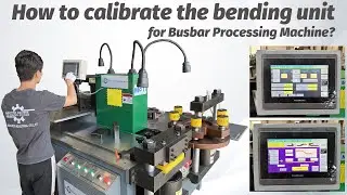 How to Calibrate CNC Busbar Processing Machine Copper Busbar Bending Machine 3 in 1 Busbar Machine