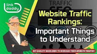 Website Traffic Rankings: Important Things to Understand