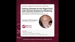 Getting Started on the Right Foot with System Dynamics Modeling (23 March 2023)