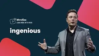Learn the word ingenious in two minutes - Improve your English vocabulary with real world examples.