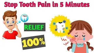 Stop Tooth Pain in 5 Minutes | Relief 100% tooth pain | Special Remedy for Tooth pain 