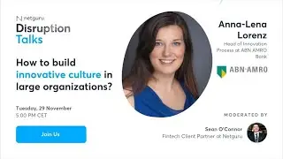 How to Build Innovative Culture in Large Organizations?