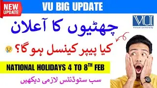 VU National Holidays 2026 || Kia Paper Cancel ho ga ? || National Vacations Impact || VU BIG Update