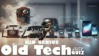 Kid Genius Quiz Zone - Old Technology