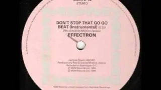 Effectron - Don't Stop That Go Go Beat (1986)