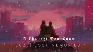 I Thought You Know 💔 | Lost Memories | Emotional EDM (Official Music Visualizer [4k])