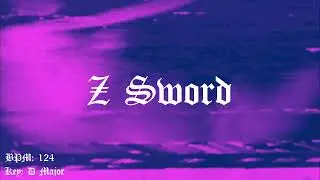 [Free For Profit] SYBYR/SYRINGE TYPE BEAT (124 BPM) - Z Sword [Prod. By Cryluv]