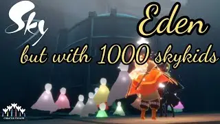 [Beta] Eden but with 1000 skykids - Sky: Children of the Light