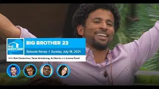 Big Brother 23 | Sunday Recap July 18