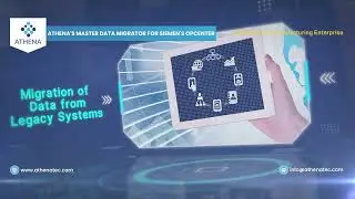 Siemens Opcenter Master Data Migrator | Athena Tec