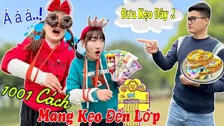 1001 Cách Mang Kẹo Đến Lớp | Hằng Nheo Official