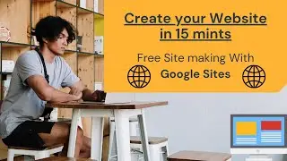 Google Sites ||How to create a website for free|| web page