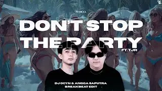 Pitbull - Don't Stop The Party (DJ Ocyn & Angga Saputra Edit)