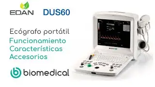 ECÓGRAFO  PORTÁTIL DUS-60 EDAN | CARACTERÍSTICAS | FUNCIONAMIENTO | ACCESORIOS