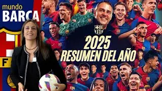 RECAP 2025: El A&Ntilde;O &Eacute;PICO del BAR&Ccedil;A de Flick! Triplete, Estrellas y Regreso al Camp Nou 🔥🔵🔴