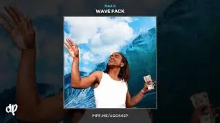 Max B - Baby I Wonder [Wave Pack]