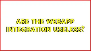 Ubuntu: Are the webapp integration useless?