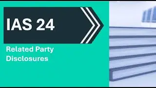 IAS 24 Related Party Disclosures