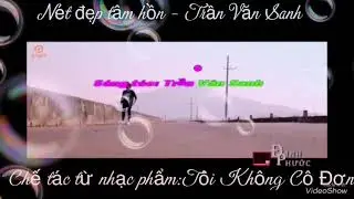 N&eacute;t Đẹp T&acirc;m Hồn - Trần Văn Sanh