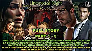 FULL STORY | UNEXPECTED NIGHT WITH MR. BILLIONAIRE | Like Maria's Story