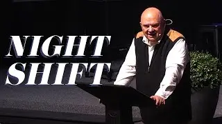 Night Shift | Sermons with Pastor Lowell Perkins | FirstAssembly JC