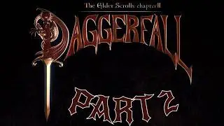 Playing Daggerfall in 2025 Part 2