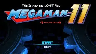 This Is How You DON'T Play Mega Man 11 (MisterMike Edition)