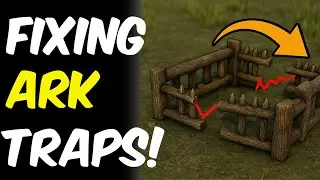 Fixing Broken Ark Traps &ndash; They Work Again!