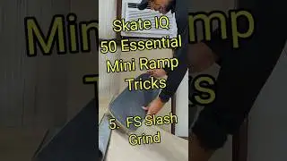 50 Essential Mini Ramp Tricks 5 - FS Slash Grind