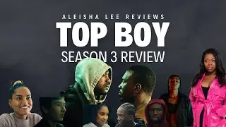 Top Boy S3 REVIEW Episodes 1-6 THE FINAL SEASON #topboy #AleishaLeeReviews