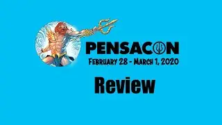 Pensacon 2020 Review