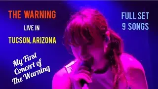 THE WARNING - TUCSON, ARIZONA - FULL SET - 9 SONGS - 10/6/22 #livemusic #tour #rock #fyp #martintw