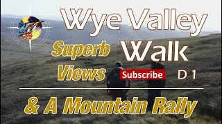 Wye Valley Walk | Day 1 |  Superb Views | Mountain Rally | Eisteddfa Gurig, Plynlimon to Wye Source