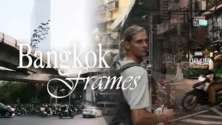 Life as an Expat in Bangkok &mdash; Slow Walks | Fujifilm X-S20