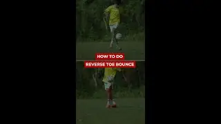 How to do Reverse Toe Bounce ⚽️