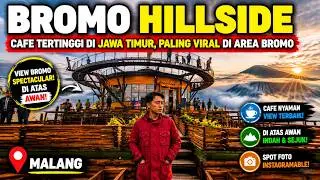 BROMO HILLSIDE 360 - CAFE TERTINGGI DI JAWA TIMUR