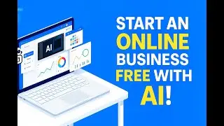 How to Start an Online Business Using Free AI Tools (Step-by-Step Guide 2025)