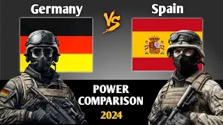 Germany vs Spain Military Power Comparison 2024