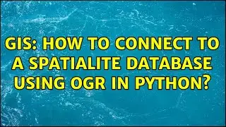 GIS: How to connect to a SpatiaLite database using ogr in Python? (2 Solutions!!)
