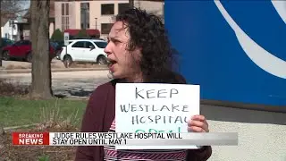 Judge orders suburban Westlake Hospital remain open until May 1