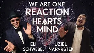 We Are One - Hearts Mind - Eli Schwebel REACTION!!!