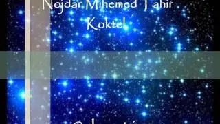 Nojdar m. Tahir, Koktel