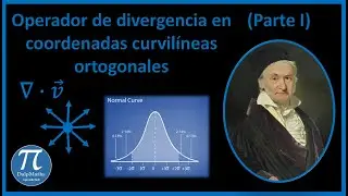 Operador de divergencia en coordenadas curvilíneas ortogonales (Parte 1)