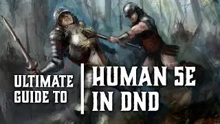 Human 5e - Races for Dungeons and Dragons
