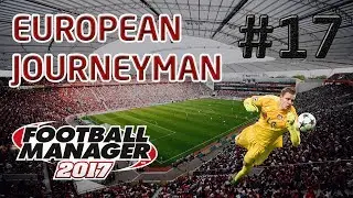 FM17 European Journeyman: Bayer Leverkusen - Episode 17: Top Of The League!