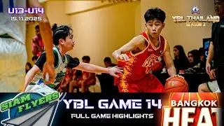 Siam Flyers vs Bangkok Heat | U13 - U14 | GAME 14 Full Highlights | YBL THAILAND SEASON 3