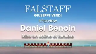 ITW Daniel Benoin Falstaff